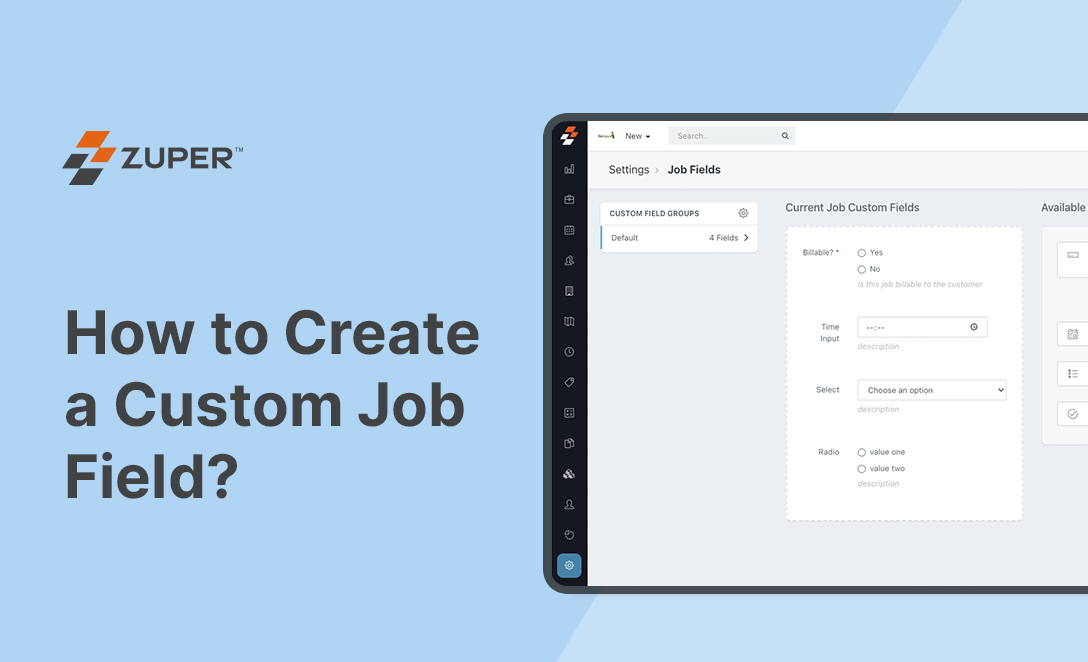 Zuper job fields settings screen showing custom field options for billable status, time input, select dropdown, and radio buttons