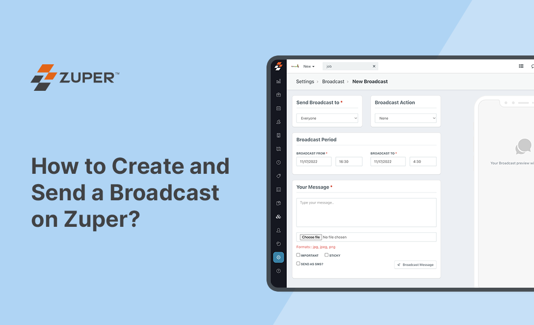 Zuper broadcast settings screen showing recipient selection, scheduling period, and message composition fields