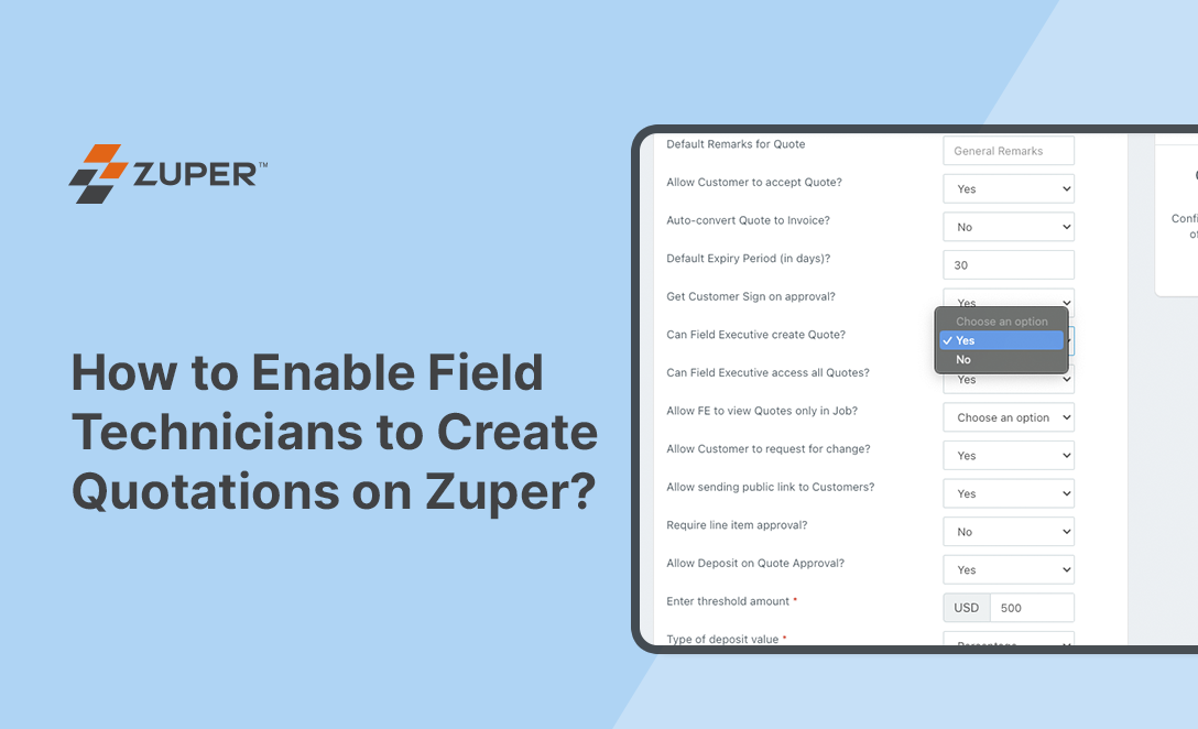 Zuper quote settings panel showing "Can Field Executive create Quote?" option set to Yes