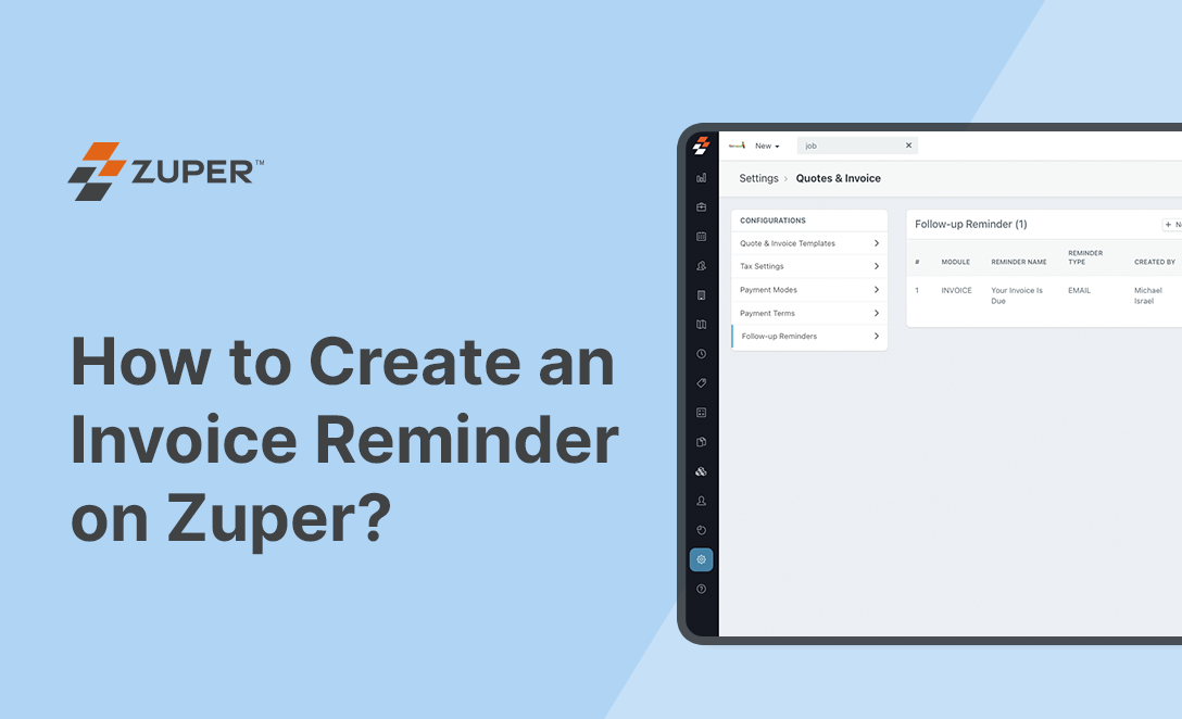 Zuper settings panel showing Follow-up Reminders configuration for automated invoice due date email notifications
