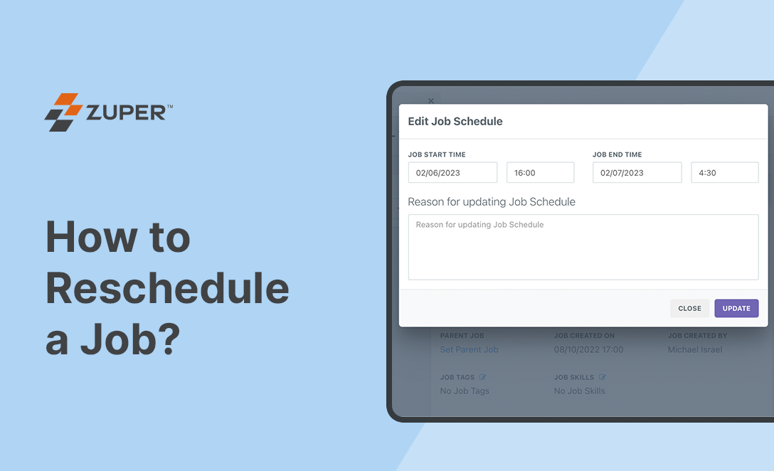 Zuper job rescheduling dialog showing date, time fields, and reason input for updating a job schedule