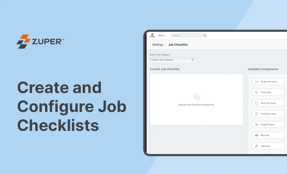 Zuper job checklist builder interface showing drag-and-drop components for creating custom field service checklists
