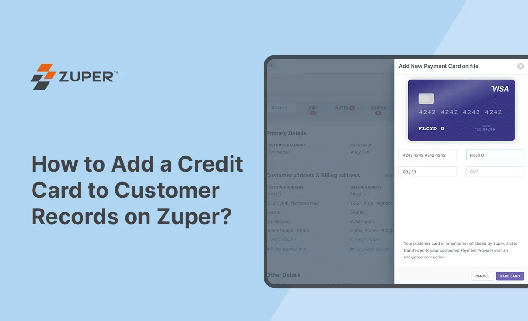 Zuper payment card form showing credit card entry fields for customer billing records