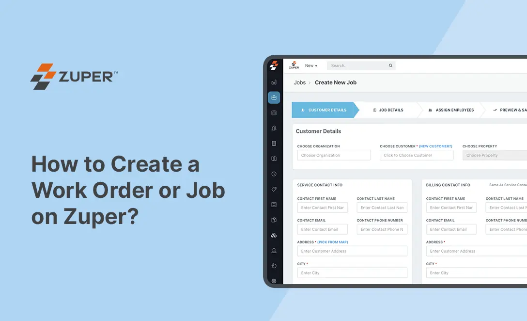 Zuper job creation form showing customer details fields for organization, contact info, and billing address