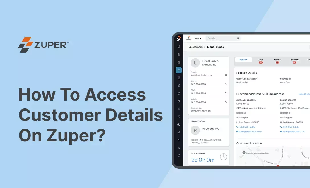 Zuper customer details screen showing contact info, address, organization, and SLA duration for a residential account