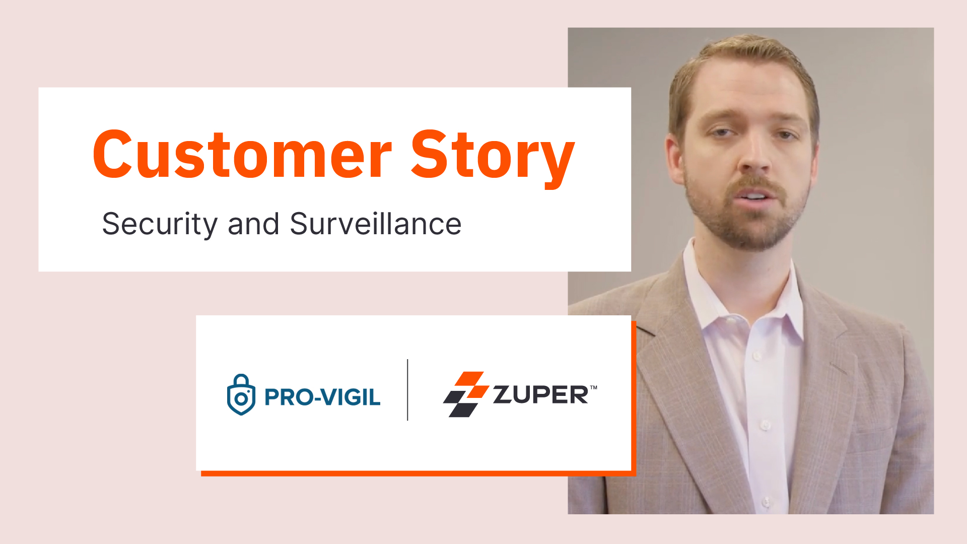 Pro-Vigil and Zuper customer story featuring a security and surveillance industry professional