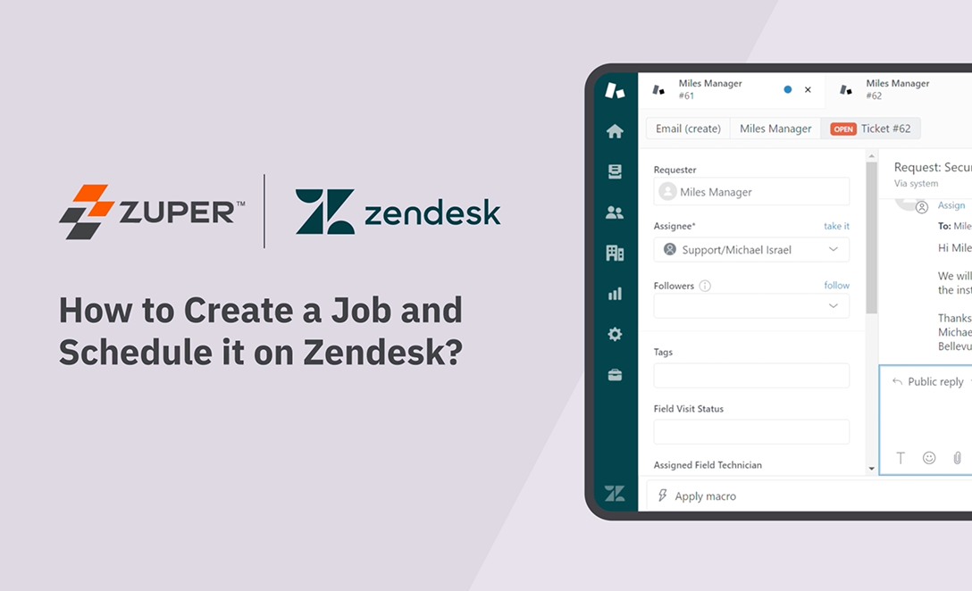 Zuper and Zendesk integration interface showing ticket assignment, field visit status, and technician scheduling fields