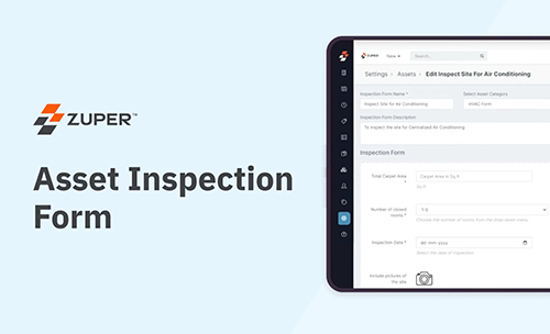 Zuper asset inspection form interface showing fields for air conditioning equipment details and inspection date