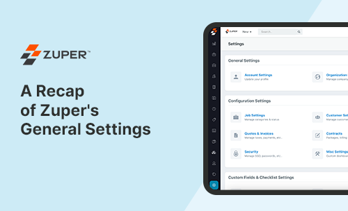 Zuper settings dashboard showing general settings, configuration options, and custom fields menu