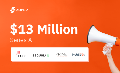 Zuper announces $13 million Series A funding from Fuse, Sequoia, Prime, and HubSpot
