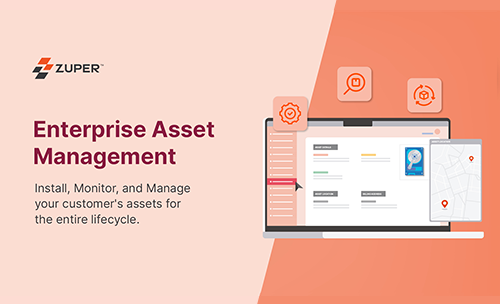 Zuper Enterprise Asset Management dashboard showing asset installation tracking with location map and status indicators