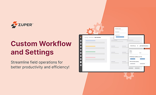 Zuper workflow settings dashboard showing custom job status configuration and notification automation options