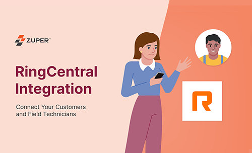 Zuper and RingCentral integration connecting a customer on mobile with a field technician