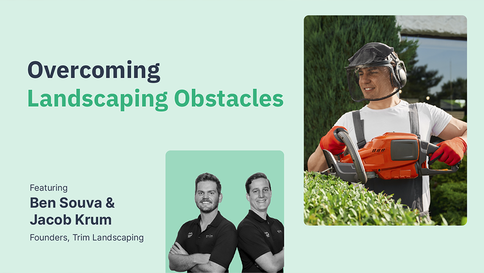 Ben Souva and Jacob Krum, Founders of Trim Landscaping, featured in Overcoming Landscaping Obstacles webinar
