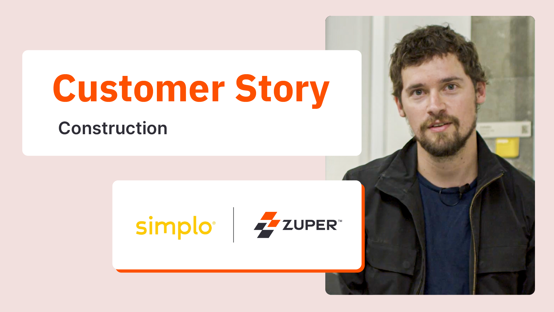 Simplo customer story video thumbnail featuring a construction professional discussing Zuper field service software