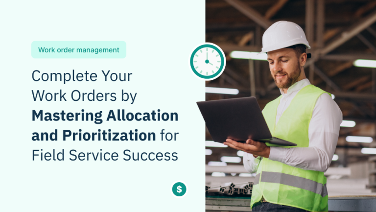 Complete Your Work Orders Efficiently | Zuper Blog
