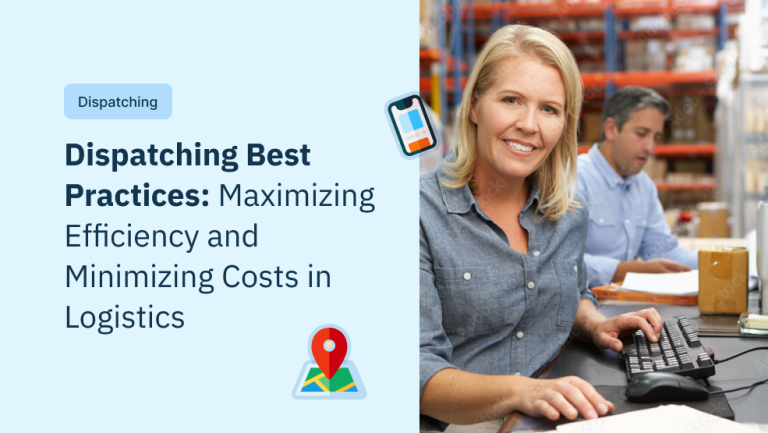 How can we streamline dispatch operations in logistics to maximize ...