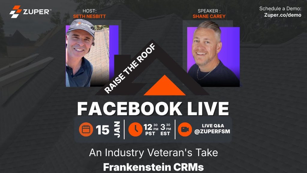 Seth Nesbitt and Shane Carey discuss Frankenstein CRMs on Zuper's Raise the Roof Facebook Live event