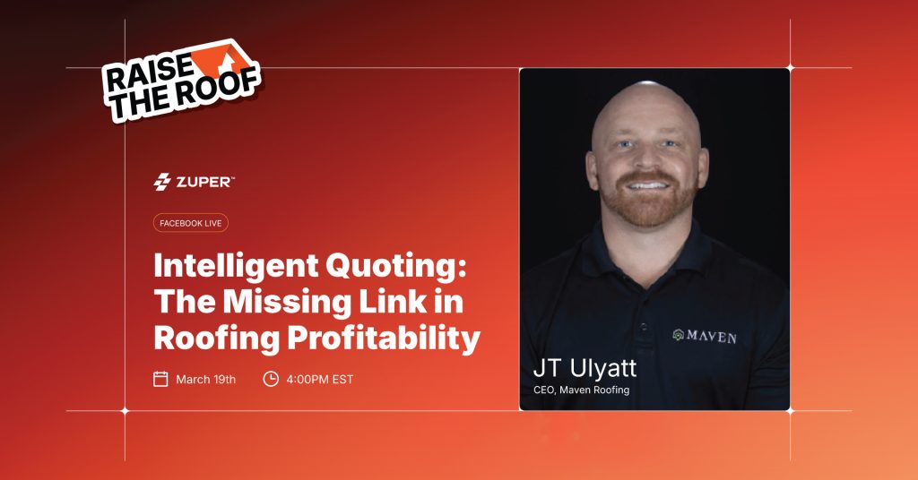 Raise the Roof - Intelligent Quoting: The Missing Link in Roofing Profitability with JT Ulyatt - Episode 9