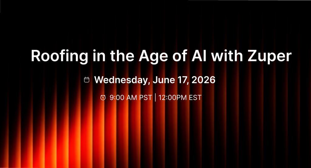 Roofing-in-the-Age-of-AI-with-Zuper-webinar